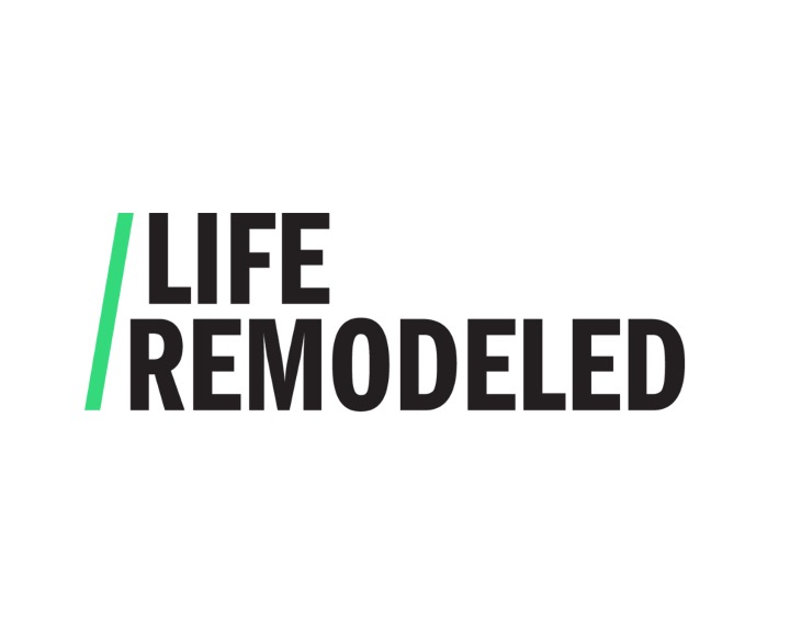 Life Remodeled